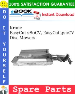 Krone EasyCut 280CV, EasyCut 320CV Disc Mowers Spare Parts Catalog