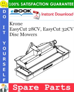 Krone EasyCut 28CV, EasyCut 32CV Disc Mowers Spare Parts Catalog