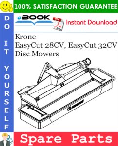 Krone EasyCut 28CV, EasyCut 32CV Disc Mowers Spare Parts Catalog