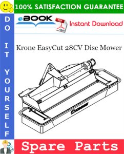 Krone EasyCut 28CV Disc Mower Spare Parts Catalog
