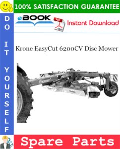 Krone EasyCut 6200CV Disc Mower Spare Parts Catalog