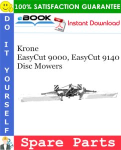 Krone EasyCut 9000, EasyCut 9140 Disc Mowers Spare Parts Catalog