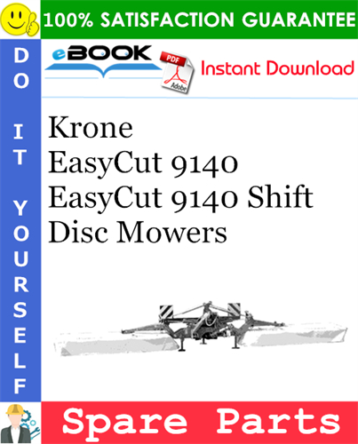 Krone EasyCut 9140, EasyCut 9140 Shift Disc Mowers Spare Parts Catalog