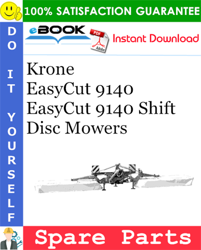 Krone EasyCut 9140, EasyCut 9140 Shift Disc Mowers Spare Parts Catalog