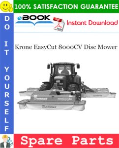 Krone EasyCut 8000CV Disc Mower Spare Parts Catalog