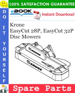 Krone EasyCut 28P, EasyCut 32P Disc Mowers Spare Parts Catalog