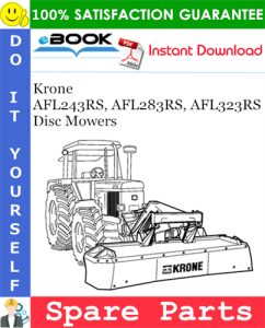 Krone AFL243RS, AFL283RS, AFL323RS Disc Mowers Spare Parts Catalog
