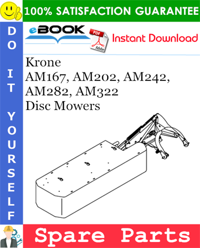 Krone AM167, AM202, AM242, AM282, AM322 Disc Mowers Spare Parts Catalog