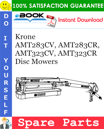 Krone AMT283CV, AMT283CR, AMT323CV, AMT323CR Disc Mowers Spare Parts Catalog