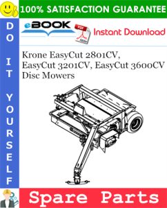 Krone EasyCut 2801CV, EasyCut 3201CV, EasyCut 3600CV Disc Mowers Spare Parts Catalog