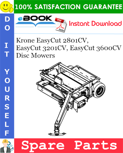 Krone EasyCut 2801CV, EasyCut 3201CV, EasyCut 3600CV Disc Mowers Spare Parts Catalog