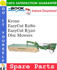 Krone EasyCut R280, EasyCut R320 Disc Mowers Spare Parts Catalog