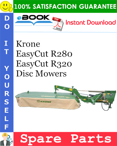 Krone EasyCut R280, EasyCut R320 Disc Mowers Spare Parts Catalog