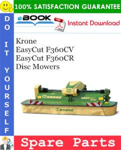 Krone EasyCut F360CV, EasyCut F360CR Disc Mowers Spare Parts Catalog