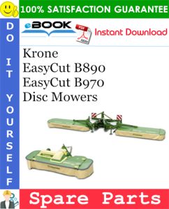 Krone EasyCut B890, EasyCut B970 Disc Mowers Spare Parts Catalog
