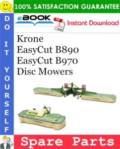 Krone EasyCut B890, EasyCut B970 Disc Mowers Spare Parts Catalog