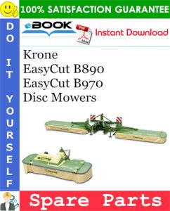 Krone EasyCut B890, EasyCut B970 Disc Mowers Spare Parts Catalog