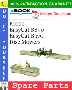 Krone EasyCut B890, EasyCut B970 Disc Mowers Spare Parts Catalog