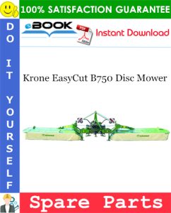 Krone EasyCut B750 Disc Mower Spare Parts Catalog