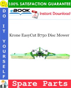 Krone EasyCut B750 Disc Mower Spare Parts Catalog