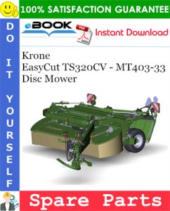 Krone EasyCut TS320CV - MT403-33 Disc Mower Spare Parts Catalog