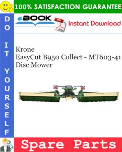 Krone EasyCut B950 Collect - MT603-41 Disc Mower Spare Parts Catalog