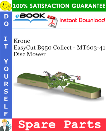 Krone EasyCut B950 Collect - MT603-41 Disc Mower Spare Parts Catalog