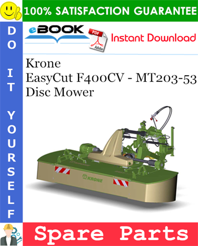 Krone EasyCut F400CV - MT203-53 Disc Mower Spare Parts Catalog