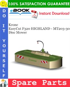 Krone EasyCut F320 HIGHLAND - MT203-30 Disc Mower Spare Parts Catalog