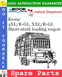 Krone 4XL/R-GL, XXL/R-GL Short-stork loading wagon Spare Parts Catalog