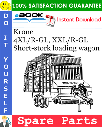 Krone 4XL/R-GL, XXL/R-GL Short-stork loading wagon Spare Parts Catalog