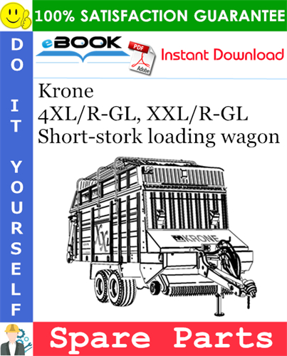 Krone 4XL/R-GL, XXL/R-GL Short-stork loading wagon Spare Parts Catalog