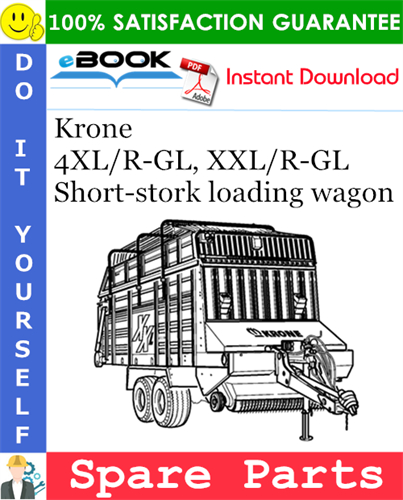 Krone 4XL/R-GL, XXL/R-GL Short-stork loading wagon Spare Parts Catalog