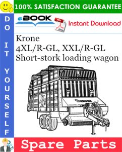 Krone 4XL/R-GL, XXL/R-GL Short-stork loading wagon Spare Parts Catalog
