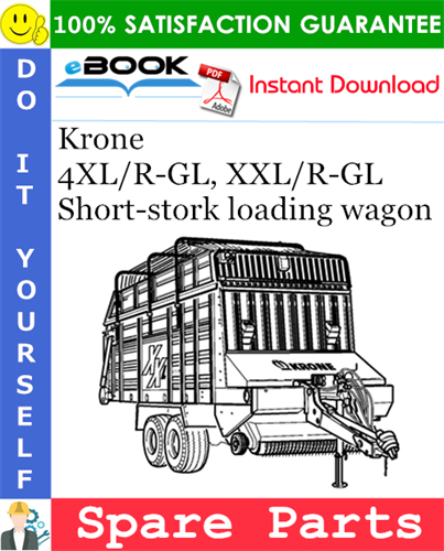 Krone 4XL/R-GL, XXL/R-GL Short-stork loading wagon Spare Parts Catalog