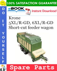 Krone 5XL/R-GD, 6XL/R-GD Short-cut feeder wagon Spare Parts Catalog