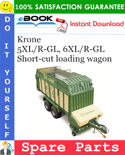 Krone 5XL/R-GL, 6XL/R-GL Short-cut loading wagon Spare Parts Catalog
