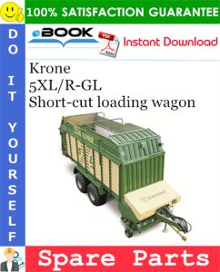 Krone 5XL/R-GL Short-cut loading wagon Spare Parts Catalog