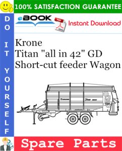 Krone Titan "all in 42" GD Short-cut feeder Wagon Spare Parts Catalog