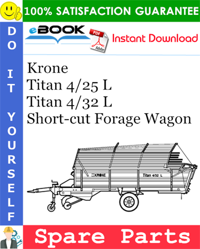 Krone Titan 4/25 L, Titan 4/32 L Short-cut Forage Wagon Spare Parts Catalog