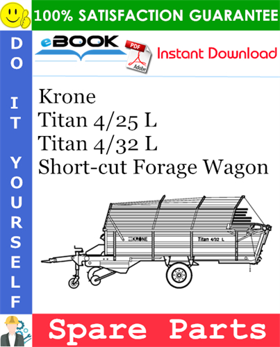 Krone Titan 4/25 L, Titan 4/32 L Short-cut Forage Wagon Spare Parts Catalog