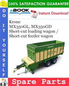 Krone MX350GL, MX350GD Short-cut loading wagon / Short-cut feeder wagon