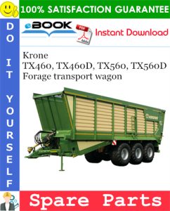 Krone TX460, TX460D, TX560, TX560D Forage transport wagon