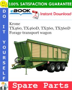 Krone TX460, TX460D, TX560, TX560D Forage transport wagon