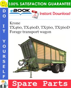 Krone TX460, TX460D, TX560, TX560D Forage transport wagon