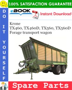 Krone TX460, TX460D, TX560, TX560D Forage transport wagon