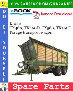 Krone TX460, TX460D, TX560, TX560D Forage transport wagon