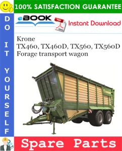 Krone TX460, TX460D, TX560, TX560D Forage transport wagon