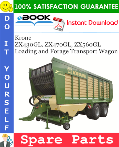 Krone ZX430GL, ZX470GL, ZX560GL Loading and Forage Transport Wagon