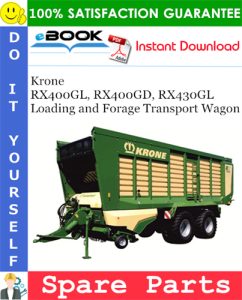 Krone RX400GL, RX400GD, RX430GL Loading and Forage Transport Wagon